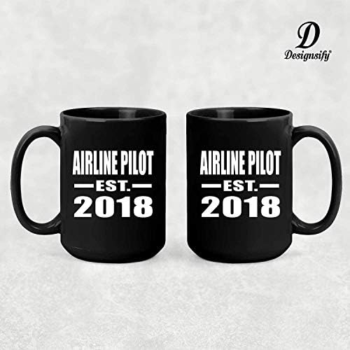 DesignSify Airline Pilot uspostavio EST. 2018., 15oz Crna kava Šalica keramičke čajne čaše s ručicom, Pokloni za rođendansku obljetnicu